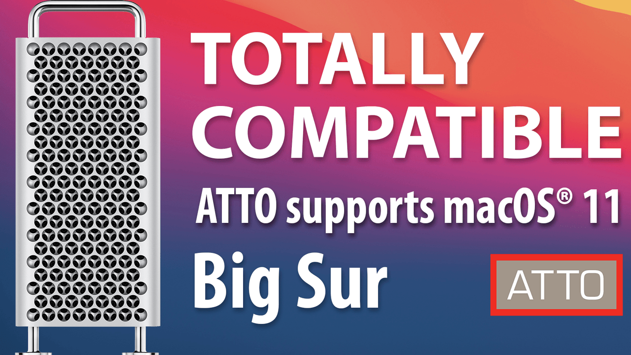 ATTO 社、Apple の次世代オペレーティングシステム macOS® 11 Big Sur のサポートを発表
